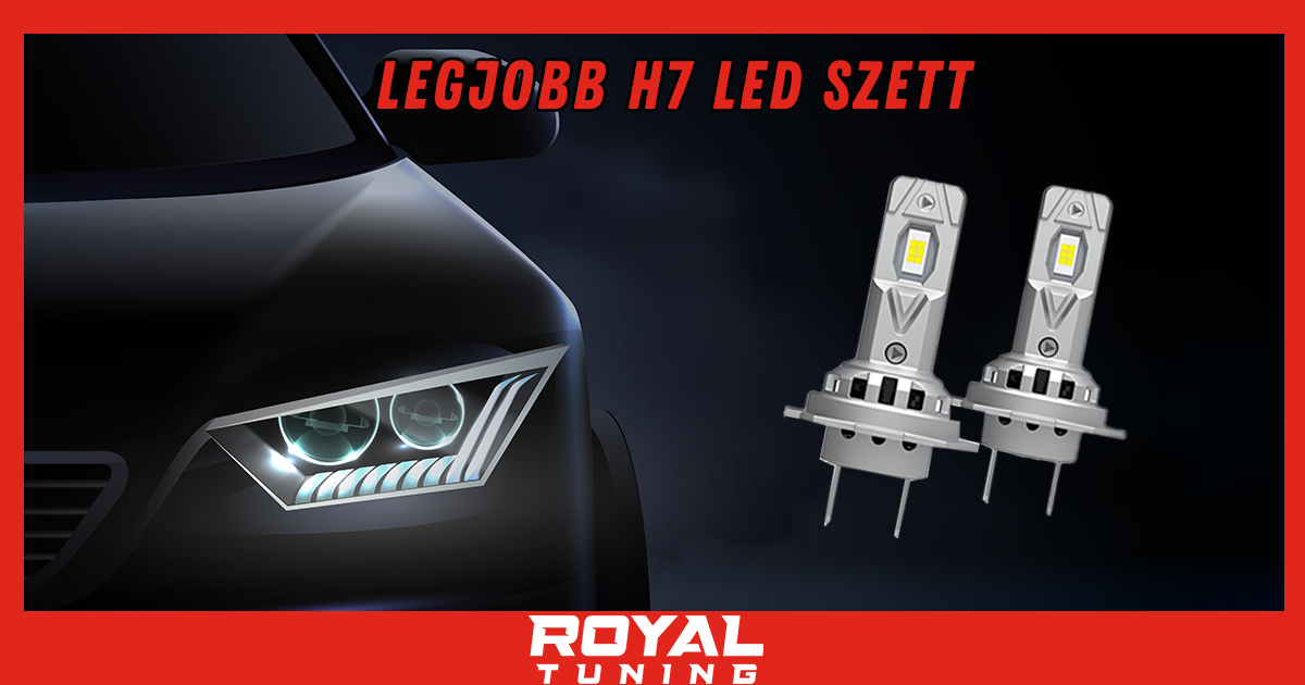 legjobb h7 led - Royal Tuning autó és motoros kiegészítő webshop