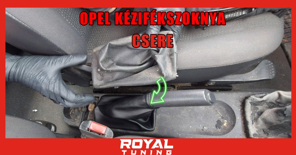 opel KEZIFEKSZOKNYA csere - Royal Tuning autó és motoros kiegészítő webshop
