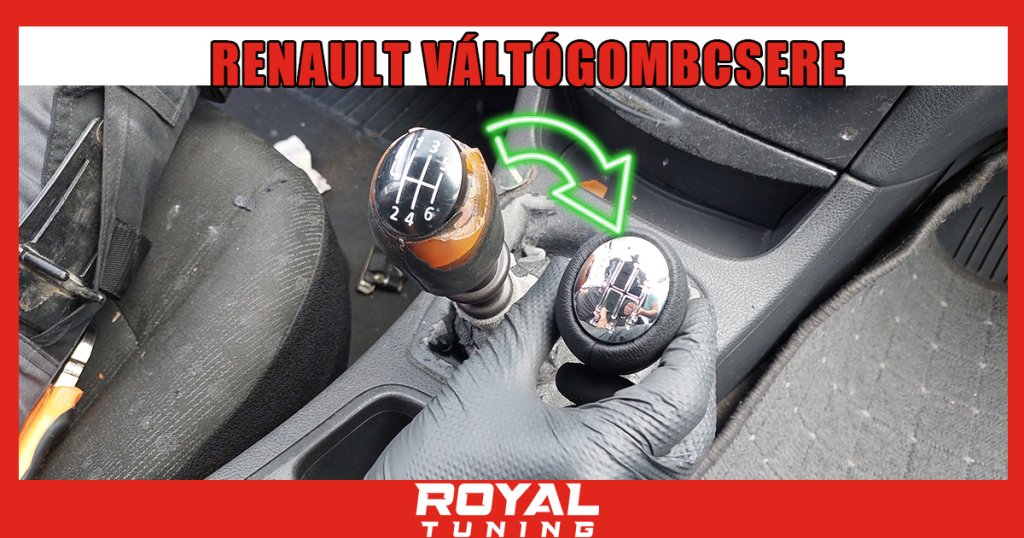 renault valtogomb csere 1098 - Royal Tuning autó és motoros kiegészítő webshop