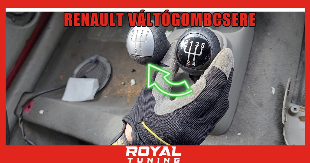 renault valtogomb csere 244 - Royal Tuning autó és motoros kiegészítő webshop